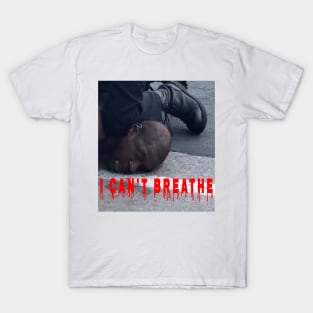 i can't breathe T-Shirt